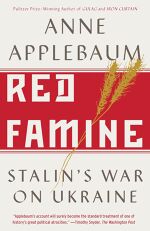 Anne Applebaum, Red Famine: Stalin’s War on Ukraine