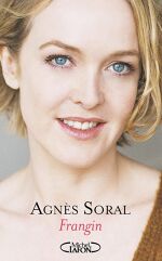 Agnès Soral, Frangin