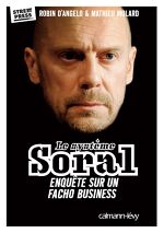 Robin D’Angelo, Mathieu Molard, Le Système Soral : Enquête sur un facho business